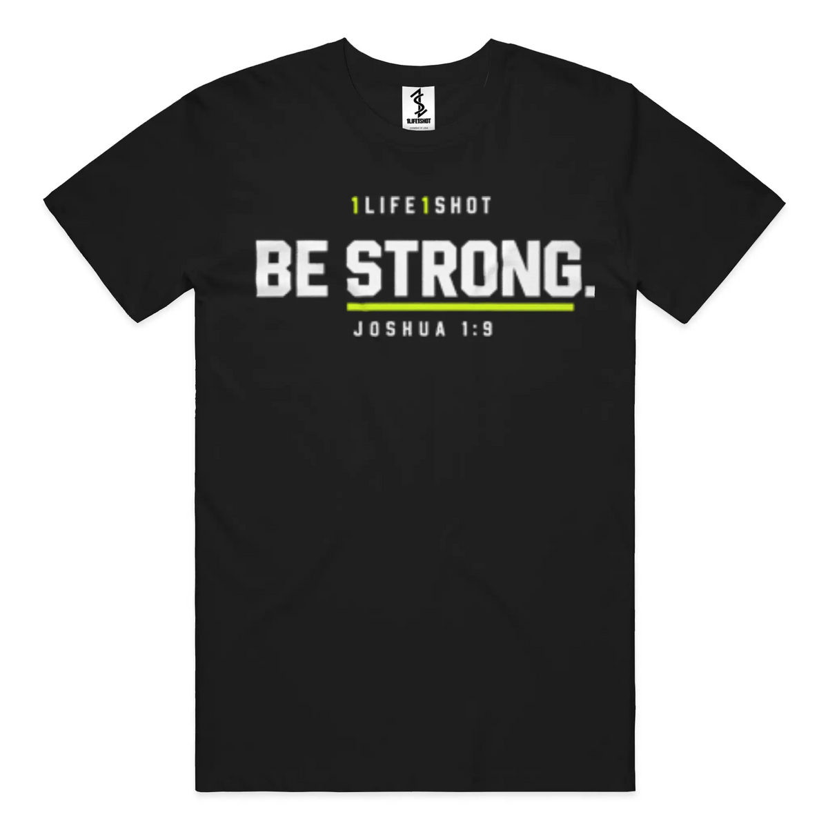 1Life1Shot Joshua 1:9 Tee